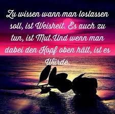 Zu Wissen Wann Man Loslassen Soll Spruche Nachdenkliche Spruche Weisheiten Spruche
