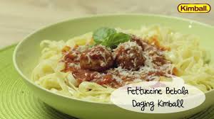 Letakkan semua bahan dalam loyang. Kimball Recipe Fettuccine Bebola Daging Youtube