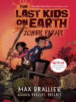 How can we help you? The Last Kids On Earth And The Zombie Parade The Last Kids