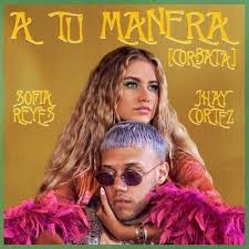 Los legendarios, wisin, jhay cortez. Sofia Reyes X Jhay Cortez New Single A Tu Manera Corbata Skope Entertainment Inc