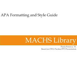 Check spelling or type a new query. Apa Formatting And Style Guide Machs Library Paula Fonseca Tl Based On Owl Purdue Ppt Presentation Ppt Download