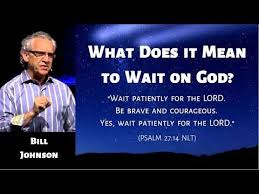 Bill Johnson What Does It Mean To Wait On God Psalm 27 14 Nlt Youtube In 2020 Waiting On God Psalms Psalm 27