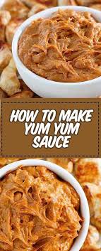 Yum Yum Sauce Recipe In 2020 Yum Yum Sauce Yum Foie Gras Recipe