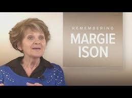 Truly Straight From The Heart: Remembering Margie Ison