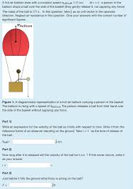Solved A Hot Air Balloon Rises With A Constant Speed Vbal Chegg Com We actively construct our perception of reality. a hot air balloon rises with a constant