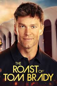 The Roast of Tom Brady (2024) directed by Beth McCarthy-Miller • Reviews,  film + cast • Letterboxd