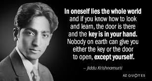It comes when you are not seeking it. Top 25 Quotes By Jiddu Krishnamurti Of 628 A Z Quotes