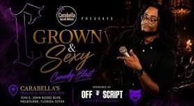 Grown & Sexy July 4th Weekend Comedy Blast