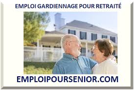 C'est un excellent moyen de rester actif. Emploi Gardiennage Pour Retraite Senior