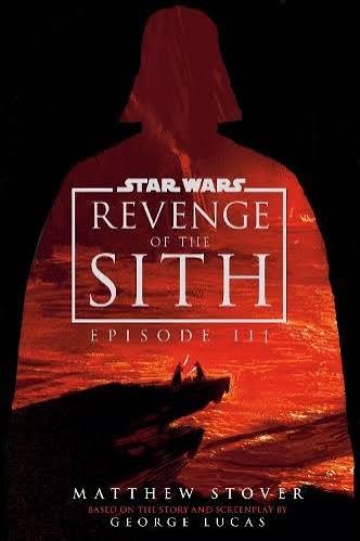 Star Wars: Episode III: Revenge of the Sith by Matthew Stover | HodgesFiggis