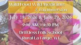 Wild Food, Wild Medicine: 2 Day Immersion