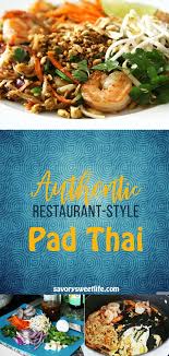 How Do I Make Restaurant Style Authentic Pad Thai At Home Pad Thai Recipe Authentic Pad Thai Sauce Thai Sauce
