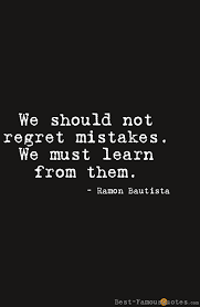 We Should Not Regret Mistakes Best Famous Quotes Inspirational Quotes Pictures Quotes Inspirational Quotes