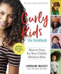 The curly girl's guide to hair care ingredients has helped me revamp some hair care recipes i have been working on and extend the quality of my products. Curly Kids The Handbook Workman Publishing