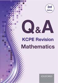 The kenya national examination council (knec) has released. Q A Kcpe Revision Mathematics Oxford University Press East Africa Ltd