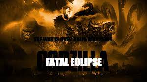 Waring this is a fan made not official atenção isso foi feito por fan não é official Godzilla Fatal Eclipse Film Idea Wiki Fandom