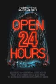 Sie ist einem mörder entkommen und selbst im gefängnis gewesen. La Meca Del Cine Open 24 Hours Trailer 2018 Open 24 Hours Horror Movie Posters Free Movies Online