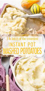 Instant Pot Mashed Potatoes Are The Creamiest Easiest No Fuss Mashed Potato Recipe Instant Pot Dinner Recipes Easy Instant Pot Recipes Mashed Potato Recipes