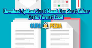 57 gsa iii 2014 4 maret 2014 perihal. Download Aplikasi Surat Masuk Dan Surat Keluar Gratis Format Excel Info Guru Pedia Operator Sekolah