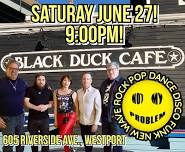 Not My Problem: Black Duck Café – Westport CT