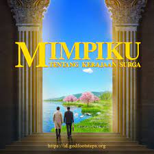 Mimpiku Tentang Kerajaan Surga Kingdom Of Heaven Christian Movies Get Closer To God