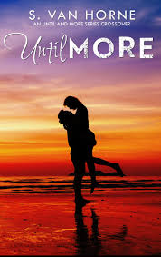 Until More (More, 9) by S. Van Horne | Goodreads