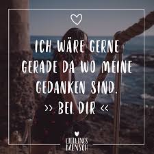 Visual Statements Ich Ware Gerne Gerade Da Wo Meine Gedanken Sind Bei Dir Spruche Zitate Quotes Lieblin Gefuhle Spruche Inspirierende Spruche Spruche