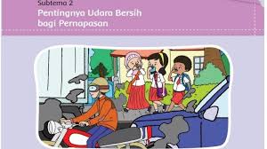 Kunci Jawaban Tema 2 Kelas 5 Halaman 51 54 55 56 Subtema 2 Pentingnya Udara Bersih Bagi Pernapasan Tribun Padang