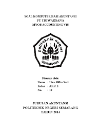 Contoh soal myob perusahaan jasa dan jawabannya sumber dari : Doc Contoh Soal Myob V18 Lisa Alfita Academia Edu