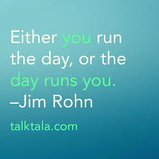 Either You Run The Day Or The Day Runs You Either You Run The Day Or The Day Runs You Jim Rohn Motivationmonday Confucius Say Inspirational Quotes Image Quotes