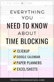 Everything You Need To Know About Time Blocking Free Templates The Success Mountain In 2020 Time Blocking Blogging Planner Template Block Schedule Template