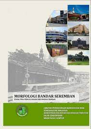 Get their location and phone number here. Morfologi Bandar Seremban Negeri Sembilan By R D Jpbd Issuu