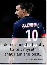 Bildresultat för zlatan citat