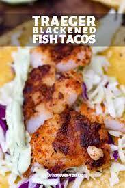 You don't need to deep fry to make terrific fish tacos. Traeger Blackened Fish Tacos Healthy Grilled Fish Recipe