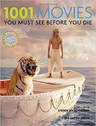 1001 movies you must see before you die is a film reference book edited by steven jay schneider with original essays on each film contributed by over 70 film critics. 1001 Movies You Must See Before You Die Schneider Steven Jay 9780764166136 Amazon Com Books