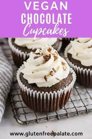• these cupcakes are best eaten the day they are made. Gluten Free Vegan Chocolate Cupcakes