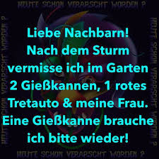 Pin Von Cornelia Hinze Auf Lustig Liebe Nachbarn Coole Spruche Verarscht
