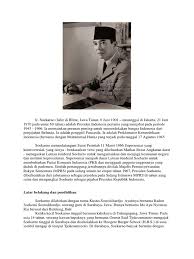 Menurut biografi presiden soekarno dari beberapa sumber, ia dikenal belanda sebagai seorang tahanan yang mampu. Biografi Ir Soekarno