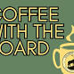 Coffee with the Board event image