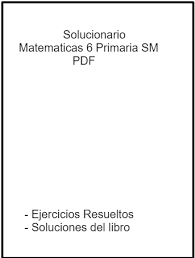 Maybe you would like to learn more about one of these? Solucionario Matematicas 6 Primaria Sm Savia Pdf Descargar