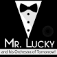 Mr. Lucky & his Orchestra of Tomorrow event image