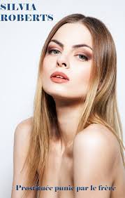 Amazon.com: Prostituée punie par le frère (French Edition) eBook : Roberts,  Silvia: Tienda Kindle
