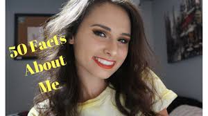 50 Facts About Me