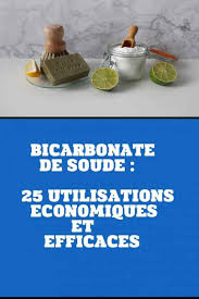 Bicarbonate De Soude 25 Utilisations Economiques Et Efficaces En 2020 Bicarbonate De Soude Vinaigre Et Bicarbonate Utilisation Bicarbonate De Soude