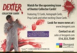 Dexter SINGLE FOIL PROMO CARD Philly Non Sport Card Show Breygent