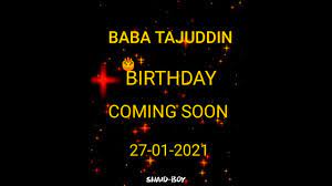 Collection by abid ali • last updated 12 days ago. Tajuddin Baba Birthday Coming Soon Sarkar Ka Birthday Coming Soon S A R K A R 27 01 2021 Shaidking Youtube
