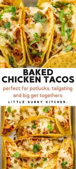 Baked Chicken Tacos In 2020 Baked Chicken Tacos Chicken Tacos Chicken Recipes