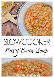 Slow Cooker Navy Bean Soup Nick Alicia Recipe Bean Soup Recipes Slow Cooker Soup Slow Cooker Recipes