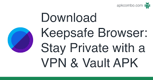 Lock your private photos and videos for free. Keepsafe Browser Stay Private With A Vpn Vault Apk 1 4 3 Android App Download
