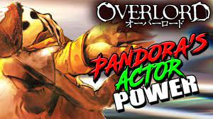 How Strong Is Pandora's Actor? | OVERLORD PA's True Power Explained  (Doppelgangers) - YouTube